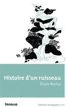 Couverture du livre « Histoire d'un ruisseau » de Elisee Reclus aux éditions Infolio