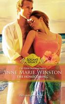 Couverture du livre « The Homecoming (Mills & Boon M&B) (Logan's Legacy - Book 18) » de Anne-Marie Winston aux éditions Mills & Boon Series