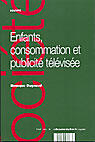 Couverture du livre « Enfants, consommation et publicite televisee » de Monique Dagnaud aux éditions Documentation Francaise