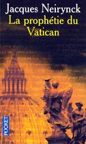 Couverture du livre « La prophetie du vatican - tome 3 » de Jacques Neirynck aux éditions Pocket