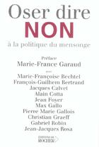 Couverture du livre « Oser dire non a la politique du mensonge » de Bertrand F-G. aux éditions Rocher