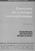 Couverture du livre « Exercices de cinétique électrochimique, Volume 1 : Régime stationnaire » de Montella/Diard aux éditions Hermann