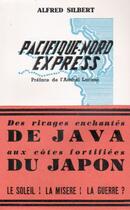 Couverture du livre « Pacifique-Nord Express » de Alfred Silbert aux éditions Nel