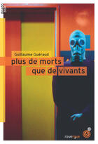Couverture du livre « Plus de morts que de vivants » de Guillaume Gueraud aux éditions Editions Du Rouergue