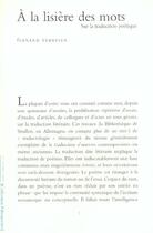 Couverture du livre « À la lisière des mots ; sur la traduction poétique » de Fernand Verhesen aux éditions Lettre Volee