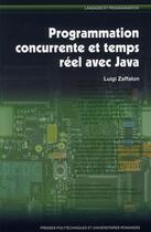 Couverture du livre « Programmation concurrente et temps réel avec Java » de Luigi Zaffalon aux éditions Ppur