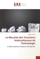 Couverture du livre « La reussite des transferts internationaux de technologie » de Limane Djamal aux éditions Editions Universitaires Europeennes