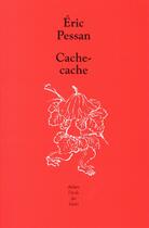 Couverture du livre « Cache-cache » de Eric Pessan aux éditions Ecole Des Loisirs