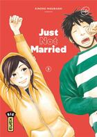 Couverture du livre « Just not married Tome 3 » de Kinoko Higurashi aux éditions Kana