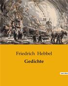 Couverture du livre « Gedichte » de Friedrich Hebbel aux éditions Culturea