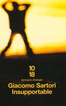 Couverture du livre « Insupportable » de Giacomo Sartori aux éditions 10/18