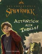 Couverture du livre « Les chroniques de spiderwick - attention aux trolls ! » de Kilpatrick/Black aux éditions Pocket Jeunesse
