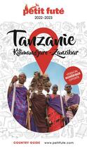 Couverture du livre « GUIDE PETIT FUTE ; COUNTRY GUIDE : Tanzanie, kilimandjaro, Zanzibar (édition 2022/2023) » de Collectif Petit Fute aux éditions Le Petit Fute