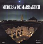 Couverture du livre « La Medersa De Marrakech » de Triki et Dovofat aux éditions Edisud