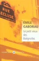 Couverture du livre « Le petit vieux des batignolles » de Emile Gaboriau aux éditions Liana Levi