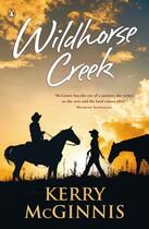 Couverture du livre « Wildhorse Creek » de Mcginnis Kerry aux éditions Penguin Books Ltd Digital