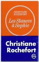 Couverture du livre « Les stances à Sophie » de Christiane Rochefort aux éditions Grasset