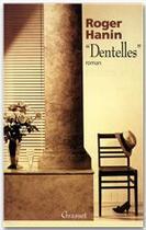 Couverture du livre « «Dentelles» » de Roger Hanin aux éditions Grasset