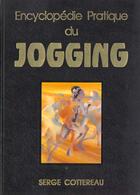 Couverture du livre « Encyclopedie pratique du jogging » de S Cottereau aux éditions Vigot