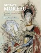 Couverture du livre « Gustave Moreau ; catalogue sommaire des dessins ; musée Gustave Moreau » de  aux éditions Reunion Des Musees Nationaux