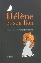 Couverture du livre « Hélène et son lion » de Crockett Johnson aux éditions Tourbillon
