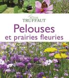 Couverture du livre « Pelouses et prairies fleuries » de Benedicte Boudassou aux éditions Larousse
