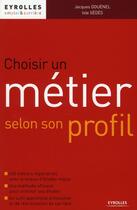 Couverture du livre « Choisir un métier selon son profil » de Douenel/Sedes aux éditions Organisation