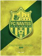 Couverture du livre « Calendrier mural FC Nantes 2017 » de  aux éditions Hugo Sport