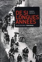 Couverture du livre « De si longues années » de Fabien Deneux aux éditions Geste