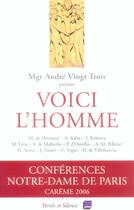 Couverture du livre « Voici l'homme - conf de careme paris 2006 » de Mgr Vingt Trois aux éditions Parole Et Silence
