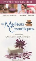 Couverture du livre « Les meilleurs cosmetiques pour l'hygiène et les soins du corps » de Laurence Wittner aux éditions Medicis