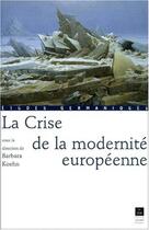 Couverture du livre « La crise de la modernité européenne » de Barbara Koehn aux éditions Pu De Rennes