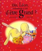 Couverture du livre « Dis leon comment c'est d'etre grand » de D Gliori et J Dumbar aux éditions Le Livre De Poche Jeunesse