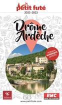 Couverture du livre « GUIDE PETIT FUTE ; REGION : Drône, Ardèche (édition 2022) » de Collectif Petit Fute aux éditions Le Petit Fute