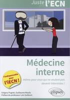 Couverture du livre « Médecine interne » de Guillaume Moulis et Gregory Pugnet aux éditions Ellipses