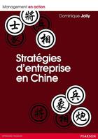Couverture du livre « Stratégies d'entreprises en Chine » de Dominique Jolly aux éditions Pearson