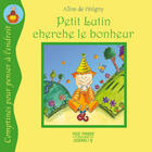 Couverture du livre « Petit lutin cherche le bonheur » de Aline De Petigny aux éditions Éditions Pourpenser