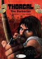 Couverture du livre « Thorgal t.19 ; the barbarian » de Jean Van Hamme et Grzegorz Rosinski aux éditions Cinebook