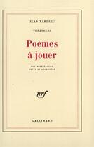 Couverture du livre « Theatre - ii - poemes a jouer » de Jean Tardieu aux éditions Gallimard