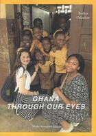 Couverture du livre « Ghana through our eyes » de Evelyn Odonkor aux éditions Michel Houdiard