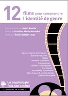 Couverture du livre « 12 films pour comprendre l'identite de genre » de Souche Lionel aux éditions In Press
