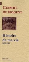 Couverture du livre « Histoire de ma vie (1053-1125) » de Guibert De Nogent aux éditions Paleo