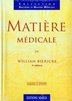 Couverture du livre « Matière médicale (9e édition) » de William Boericke aux éditions Similia
