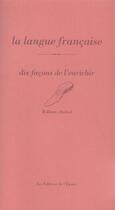 Couverture du livre « La langue française, dix façons de l'enrichir » de William Abitbol aux éditions Epure