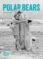 Couverture du livre « Polar bears » de Raiss Jochen aux éditions Hatje Cantz