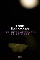 Couverture du livre « Les intermittences de la mort » de Jose Saramago aux éditions Seuil