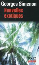 Couverture du livre « Nouvelles exotiques » de Georges Simenon aux éditions Folio