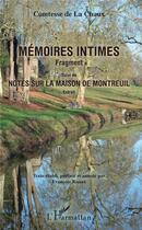 Couverture du livre « Memoires intimes ; fragments ; notes sur la maison de Montreuil » de Comtesse De La Chaux aux éditions L'harmattan