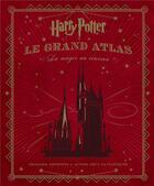 Couverture du livre « Harry Potter ; le grand atlas ; la magie au cinéma » de  aux éditions Huginn & Muninn