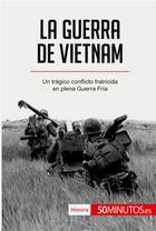 Couverture du livre « La guerra de Vietnam » de 50minutos aux éditions 50minutos.es